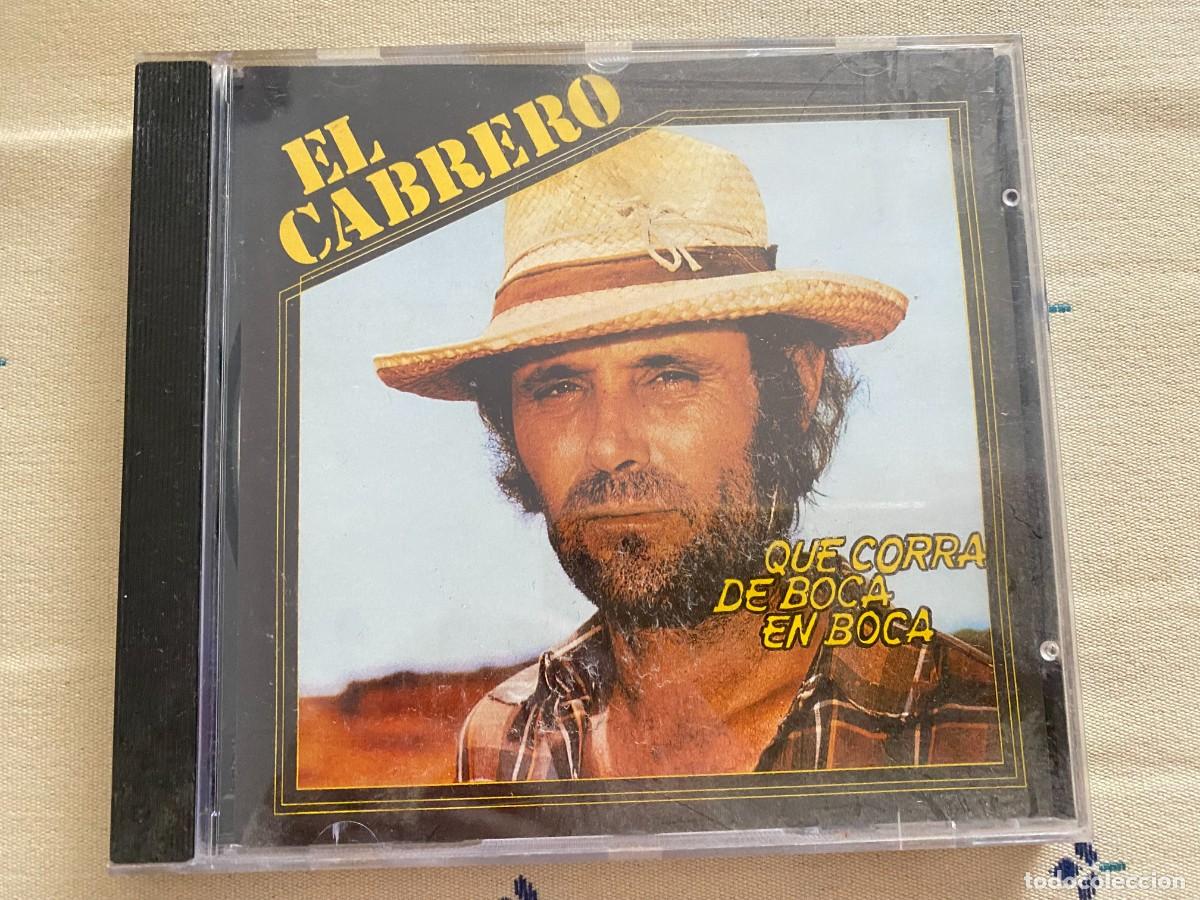 CDs de m&uacute;sica: EL CABRERO - QUE CORRA DE BOCA EN BOCA - Foto 1