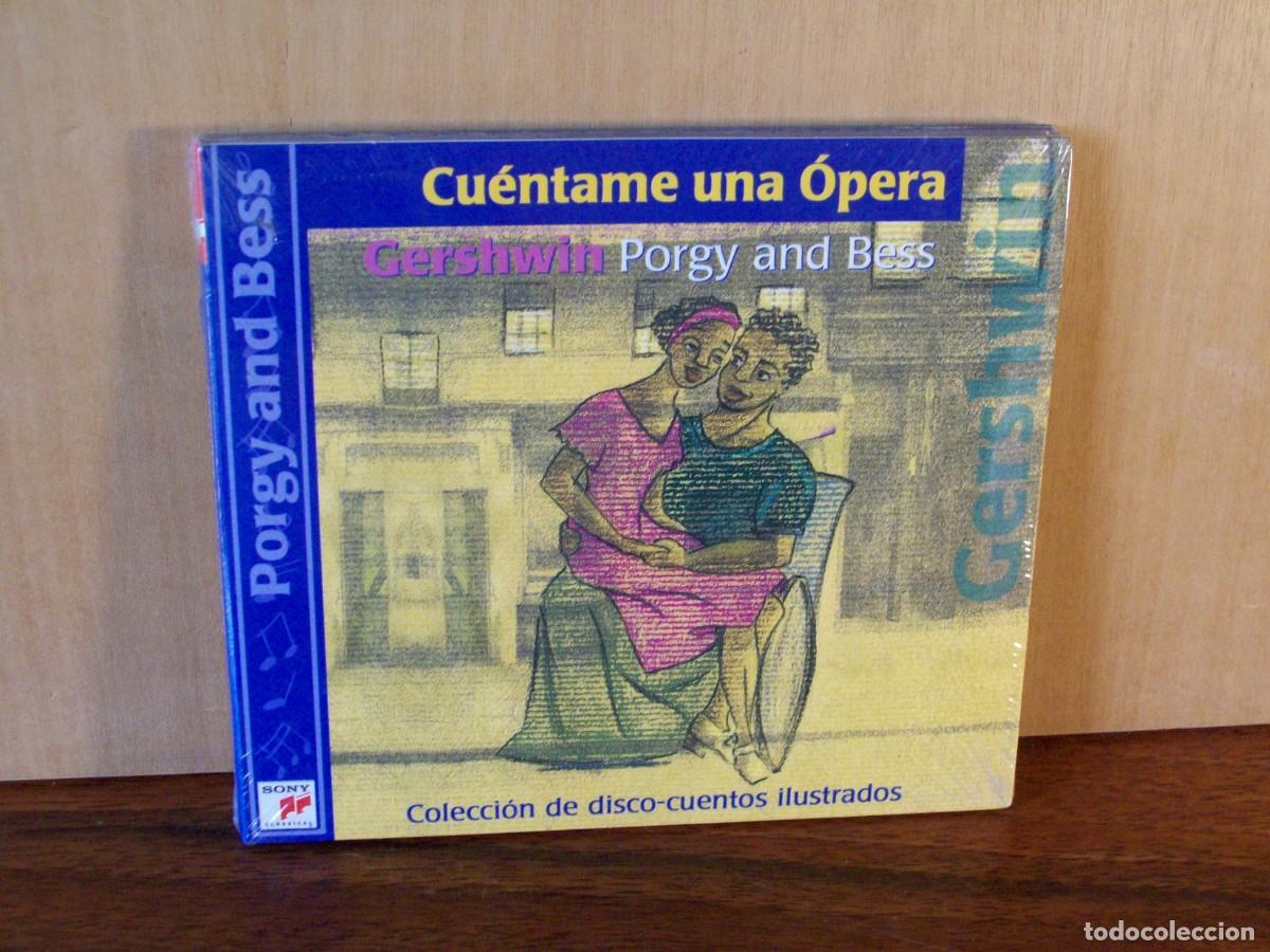 Music CDs: CUENTAME UNA OPERA - GERSHWIN PORGY AND BES - CD NUEVO PRECINTADO