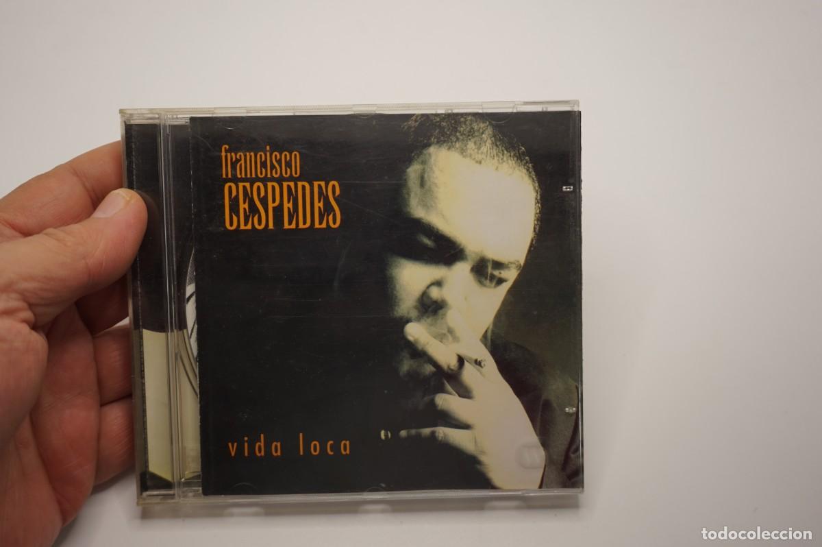 CDs de m&uacute;sica: CD - FRANCISCO CESPEDES - VIDA LOCA - Foto 1