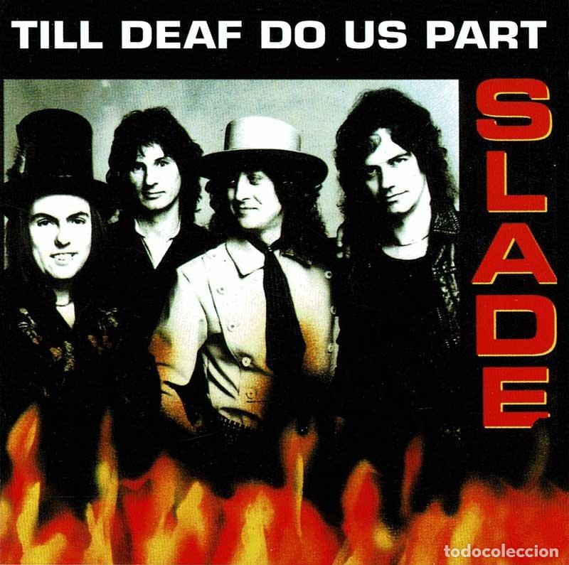 CDs de m&uacute;sica: Slade - Till Deaf Do Us Part. CD - Foto 1
