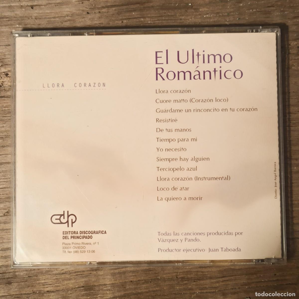 CDs de m&uacute;sica: CD El &Uacute;ltimo Rom&aacute;ntico - Llora coraz&oacute;n - Foto 2