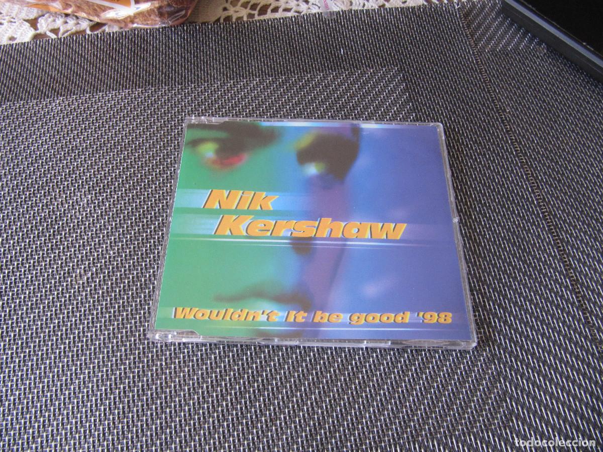 CDs de m&uacute;sica: NIK KERSHAW - WOULDNT IT BE GOOD 98 CD SINGLE - Foto 1