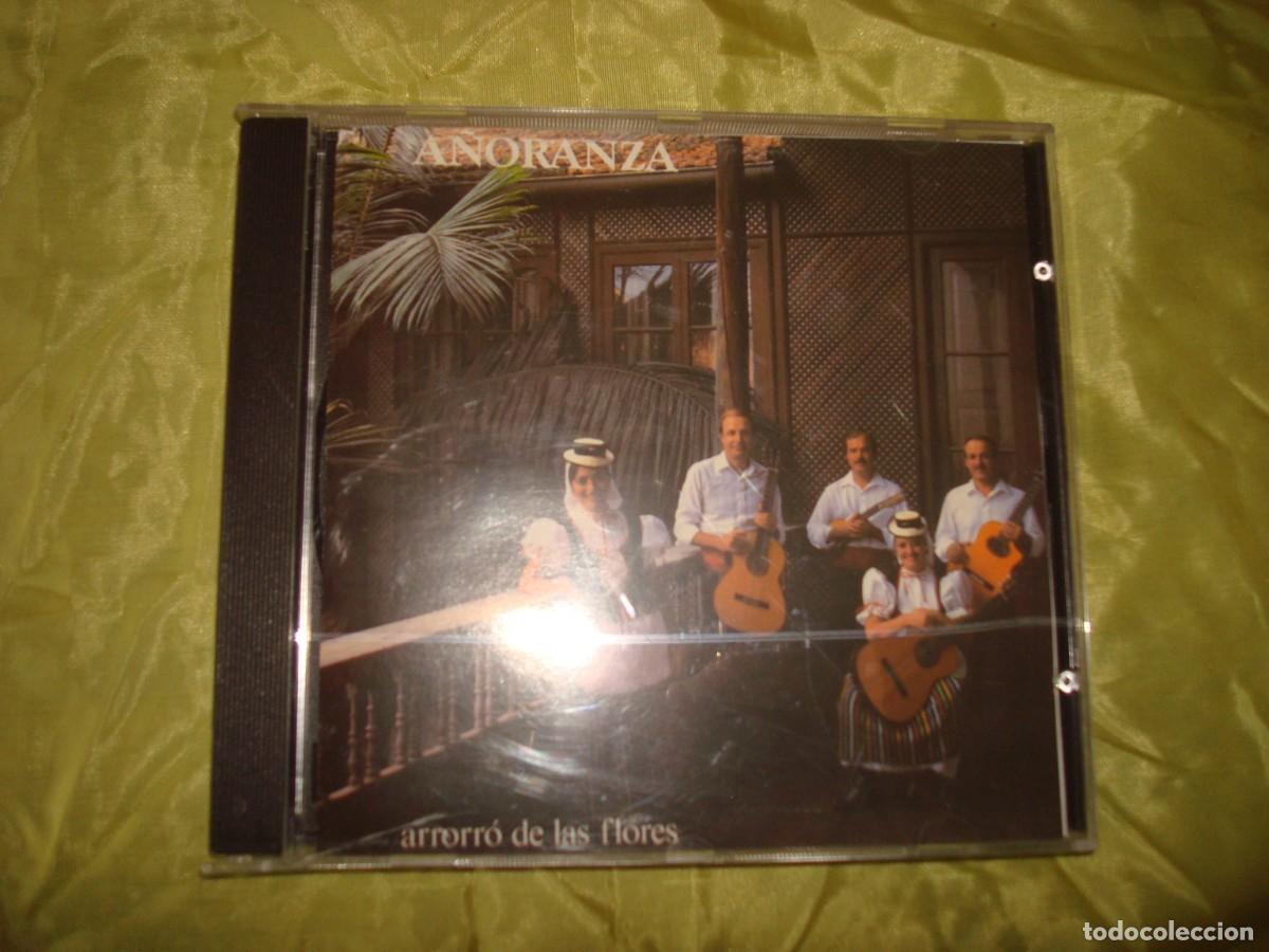 CDs de m&uacute;sica: A&Ntilde;ORANZA. ARRORR&Oacute; DE LAS FLORES. CD (#) - Foto 1