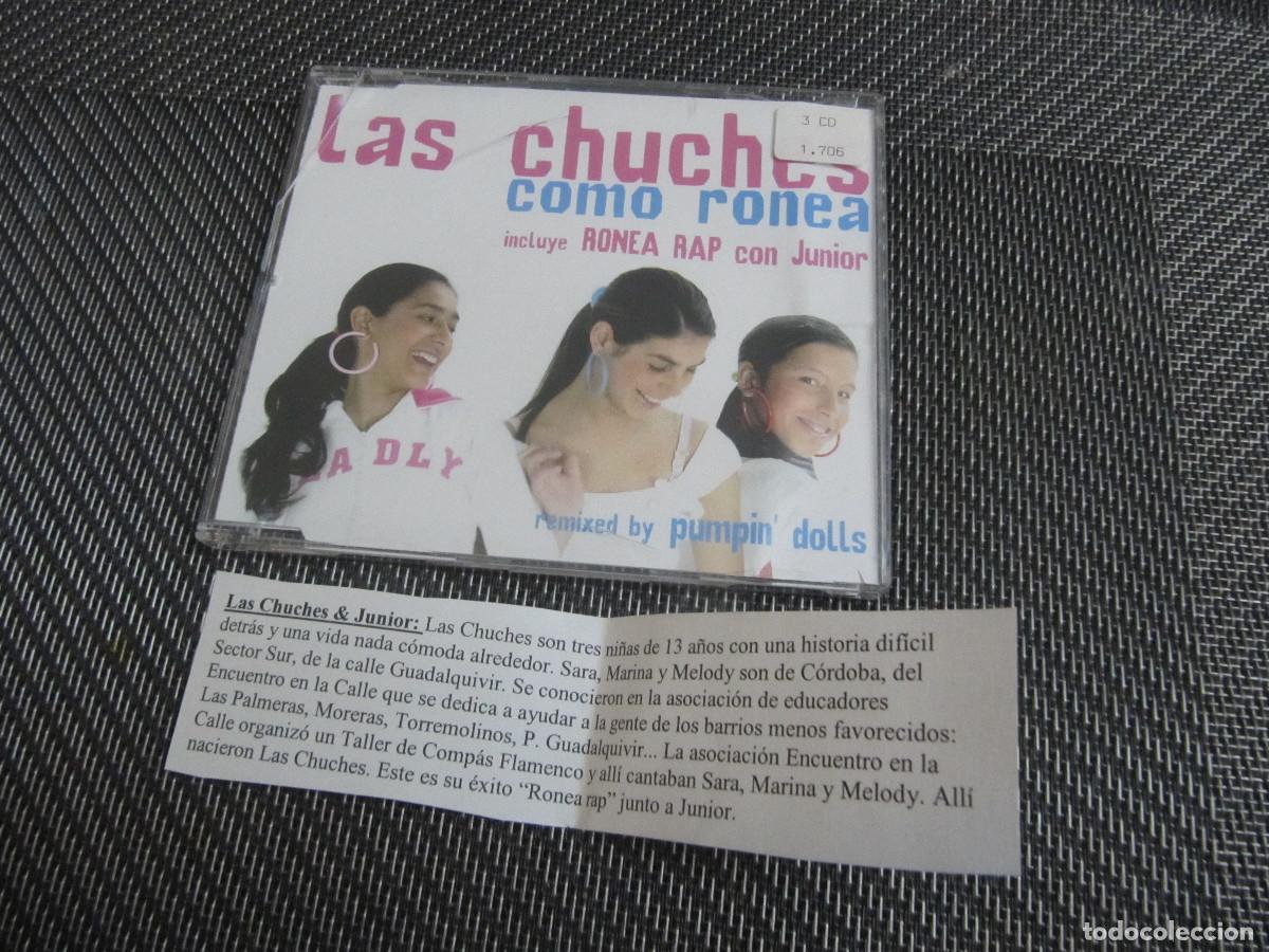 CDs de m&uacute;sica: Las Chuches &ndash; Como Ronea CD SINGLE CADENA 100 - Foto 1