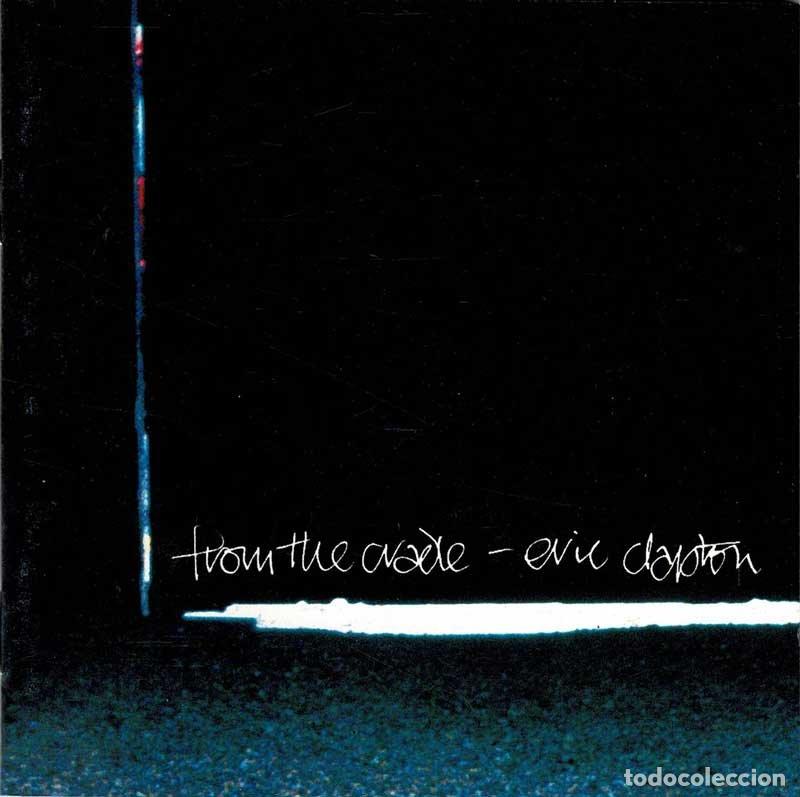 CDs de m&uacute;sica: Eric Clapton - From The Cradle. CD - Foto 1