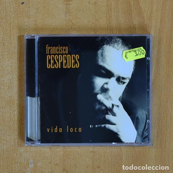 CDs de m&uacute;sica: FRANCISCO CESPEDES - VIDA LOCA - CD - Foto 1