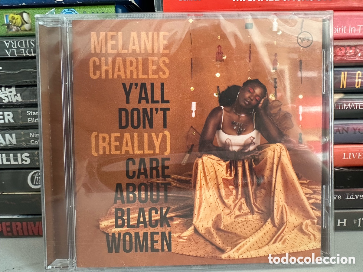 CDs de m&uacute;sica: Melanie Charles - Y'all Don't (Really) Care About Black Women (CD, Album) *Precintado*