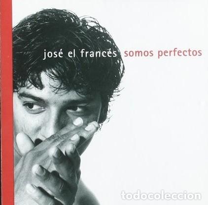 CDs de m&uacute;sica: Jos&eacute; el franc&eacute;s - Somos perfectos - Foto 1