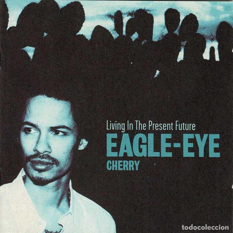 CDs de m&uacute;sica: Eagle-Eye Cherry - Living In The Present Future. CD - Foto 1