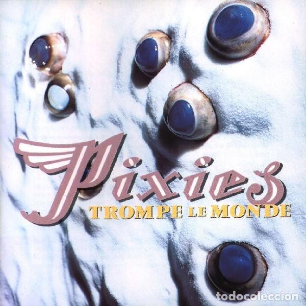 CDs de m&uacute;sica: Pixies &ndash; Trompe Le Monde - CD - Foto 1