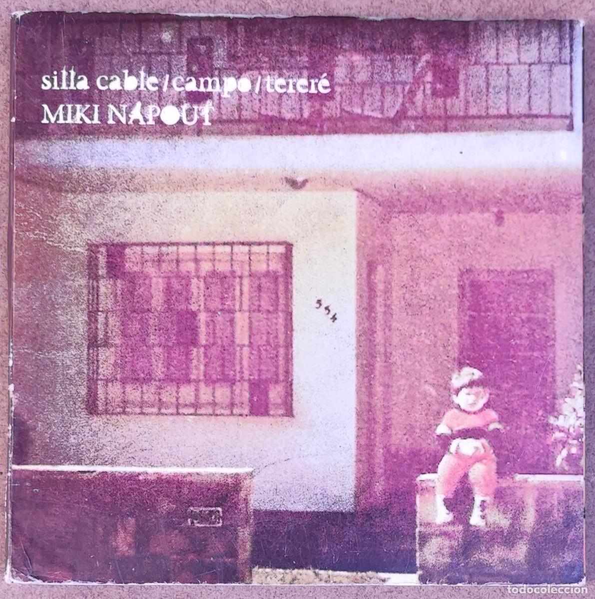 CD de M&uacute;sica: MIKI NAPOUT - SILLA CABLE, CAMPO, TERERE (CD) 2009 - 11 TEMAS - DIGIPACK