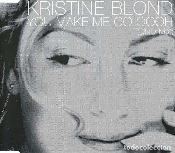 CDs de música: You Make Me Go Oooh (CD Single) - Blond, Kristine