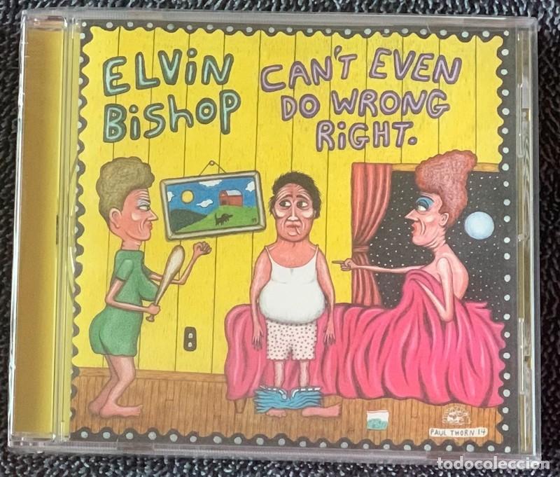 CDs de m&uacute;sica: Elvin Bishop &ndash; Cant Even Do Wrong Right. - NUEVO Y PRECINTADO - Foto 1