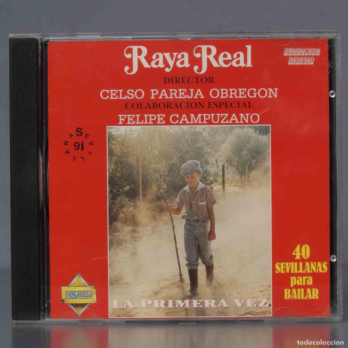 CDs de m&uacute;sica: CD. Raya Real &ndash; La Primera Vez - Foto 1