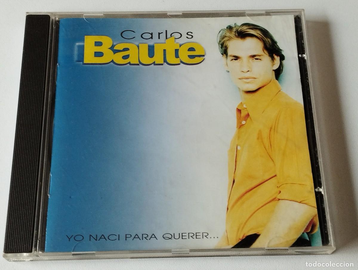 CDs de m&uacute;sica: CD CARLOS BAUTE YO NACI PARA QUERER - Foto 1