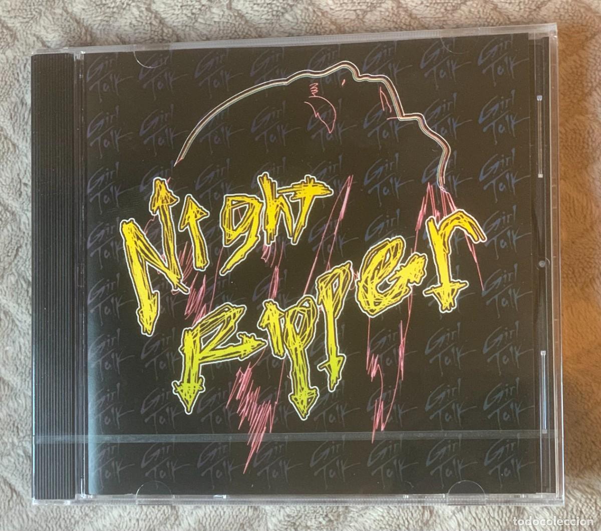 CDs de m&uacute;sica: Girl Talk &ndash; Night Ripper - NUEVO y PRECINTADO