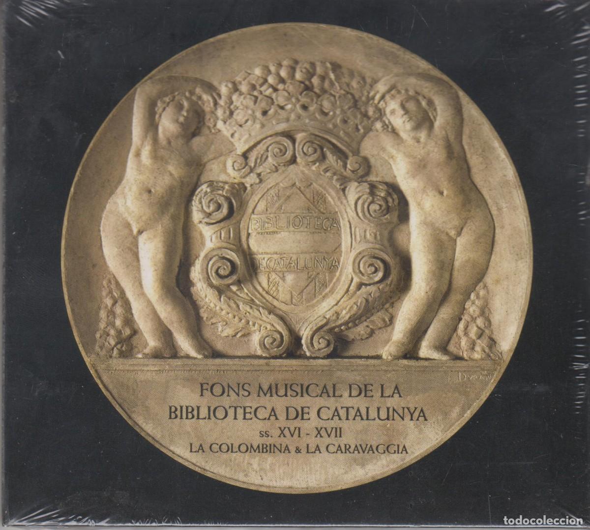 CDs de m&uacute;sica: Fons musical de la Biblioteca de Catalunya cd La Colombina La Caravaggia s. XVI XVII (Precintado)