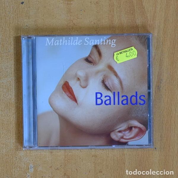 CDs de m&uacute;sica: MATHILDE SANTING - BALLADS - CD - Foto 1