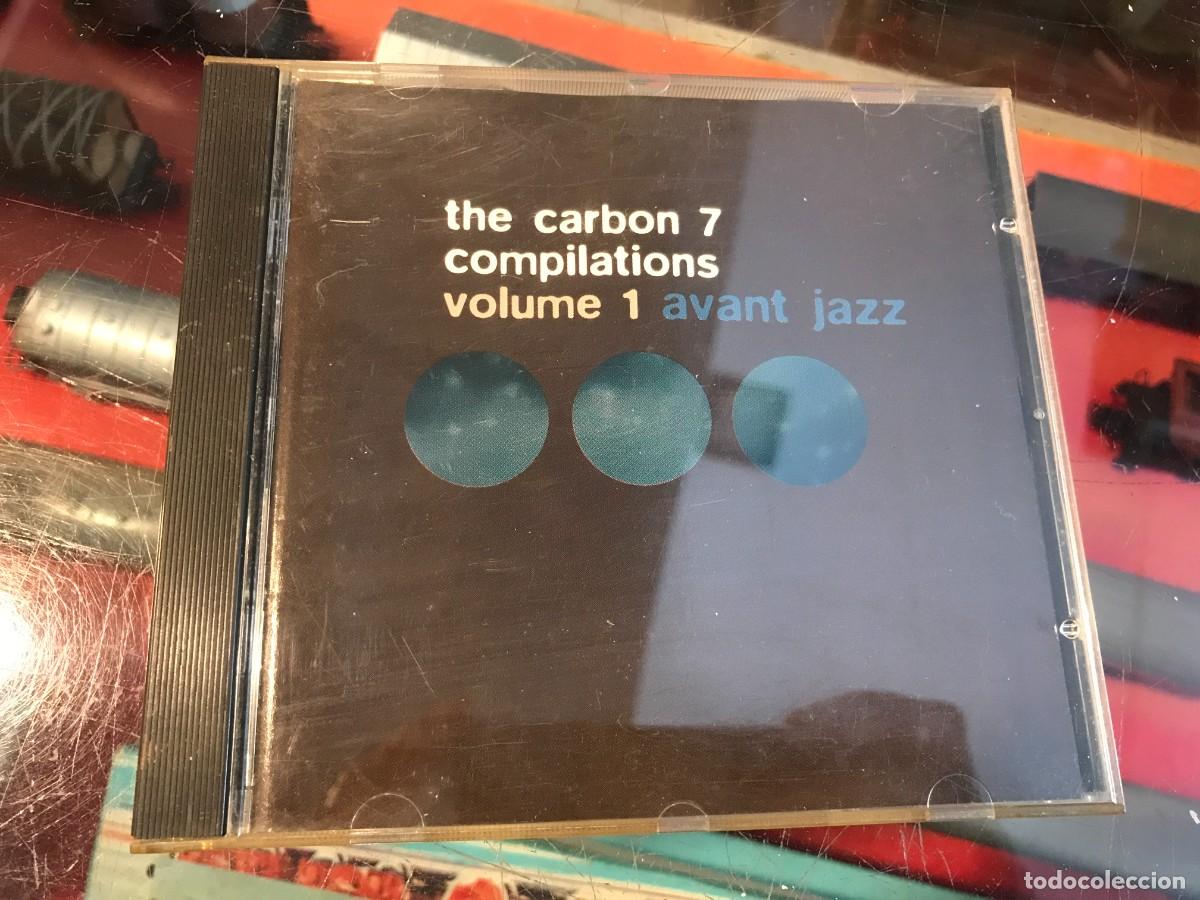 CDs de m&uacute;sica: CD. THE CARBON 7 COMPILATIONS. VOLUME 1. AVANT JAZZ - Foto 1