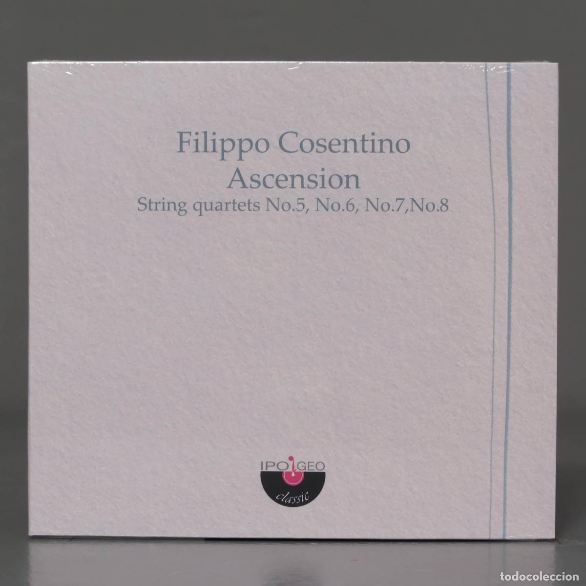 CDs de m&uacute;sica: CD. Filippo Cosentino Ascension String quartets No.5, No.6, No.7,No.8. PRECINTADO