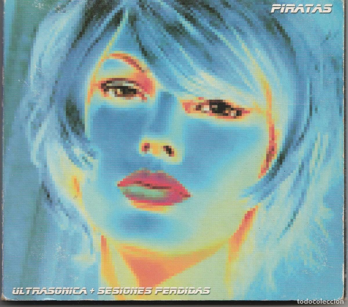 CDs de Musique: CD - PIRATAS - ULTRASONICA + SESIONES PERDIDAS