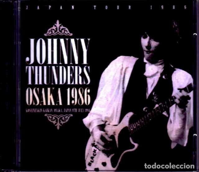 CDs de m&uacute;sica: 2 CDs Johnny THUNDERS - Live Osaka 1986 - Foto 1