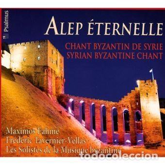 CD de M&uacute;sica: ALEP &Eacute;TERNELLE - CHANT BYZANTIN DE SYRIE (CD) MAXIMOS FAHM&Eacute;