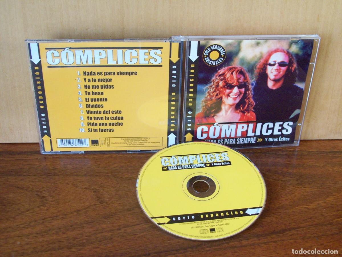CDs de m&uacute;sica: COMPLICES - NADA ES PARA SIEMPRE Y OTROS EXITOS - Foto 1