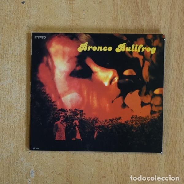 CDs de m&uacute;sica: BRONCO BULLFROG - BRONCO BULLFROG - CD - Foto 1