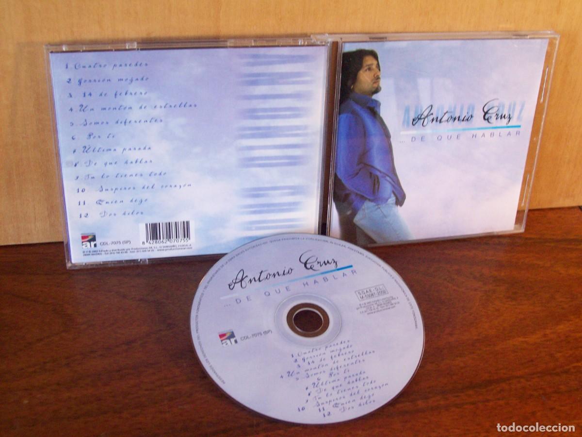 CDs de m&uacute;sica: ANTONIO CRUZ -DE QUE HABLAR - CD - Foto 1