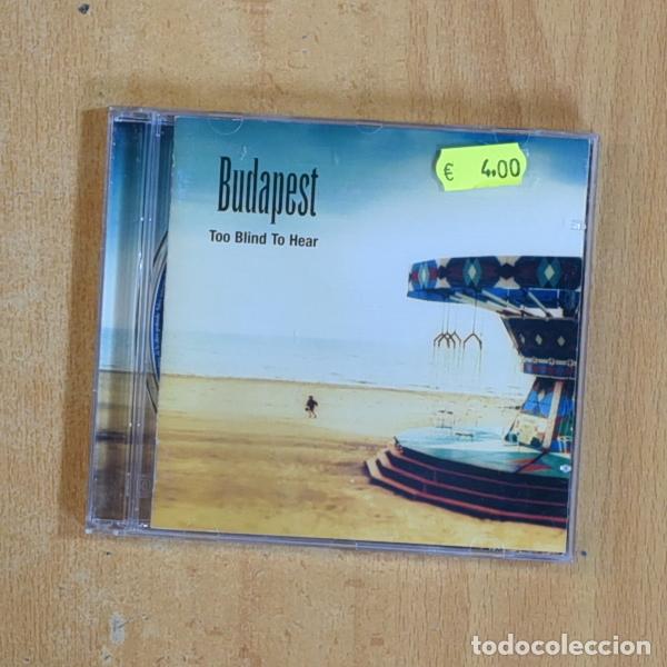 CDs de m&uacute;sica: BUDAPEST - TOO BLIND TO HEAR - CD - Foto 1