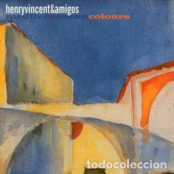 Music CDs: Henry Vincent & Amigos &ndash; Mediterranean Colours