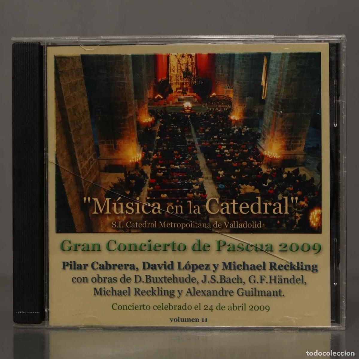 CDs de m&uacute;sica: CD. MUSICA EN LA CATEDRAL. CONCIERTO PASCUA 2009. PILAR CABRERA. VALLADOLID