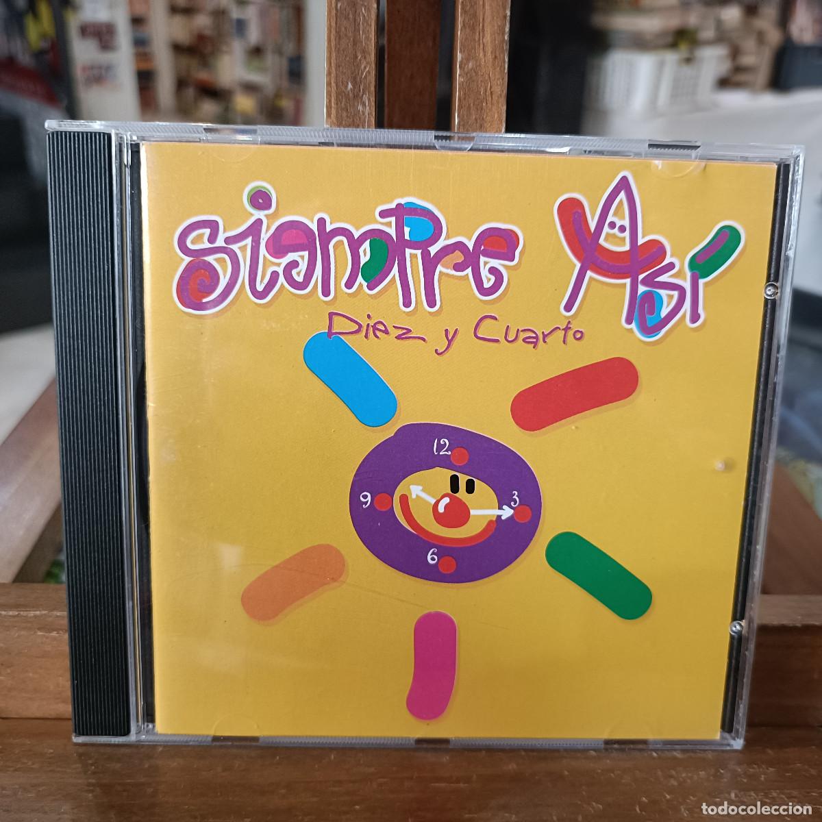 CDs de m&uacute;sica: Siempre As&iacute; - Diez y Cuarto - CD. - Foto 1