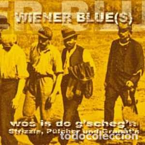 Musik-CDs: Wiener Blue(s) - Wos Is Do G'scheg'n; Strizzis, Pl&uuml;cher Und Granat'n (CD, Album) Label:Alpha Music (