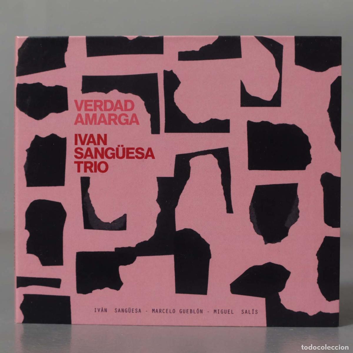 CDs de m&uacute;sica: CD. Verdad Amarga Ivan Sang&uuml;esa Trio - Foto 1