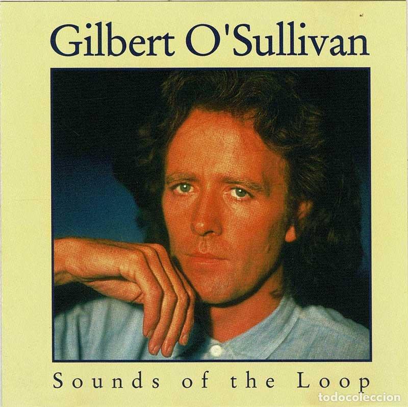 CDs de m&uacute;sica: Gilbert OSullivan - Sounds of the Loop. CD - Foto 1