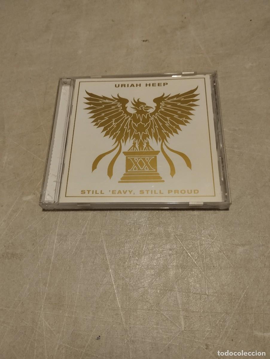 CDs de m&uacute;sica: Uriah Heep CD Still eavy Still Proud - Foto 1