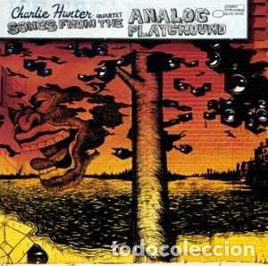 CDs de Musique: Charlie Hunter Quartet - Songs From The Analog Playground (CD, Album) Label:Blue Note Cat#: 7243 5 3