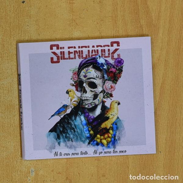 CDs de m&uacute;sica: SILENCIADOS - NI TU ERES PARA TANTO NI YO PARA TAN POCO - CD