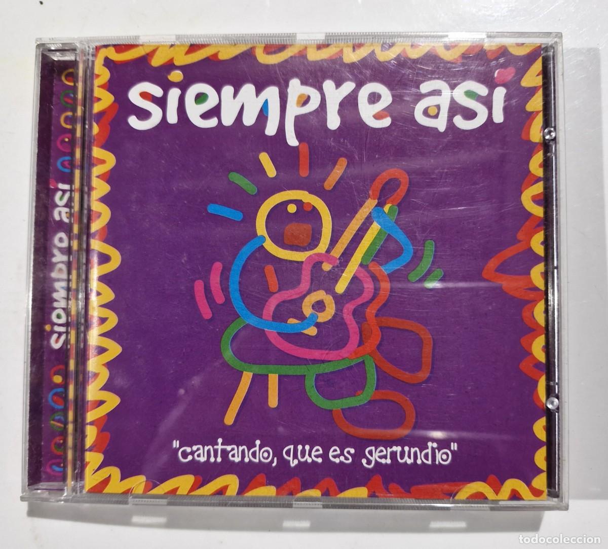 CDs de m&uacute;sica: CD SIEMPRE ASI CANTANDO QUE ES GERUNDIO - Foto 1