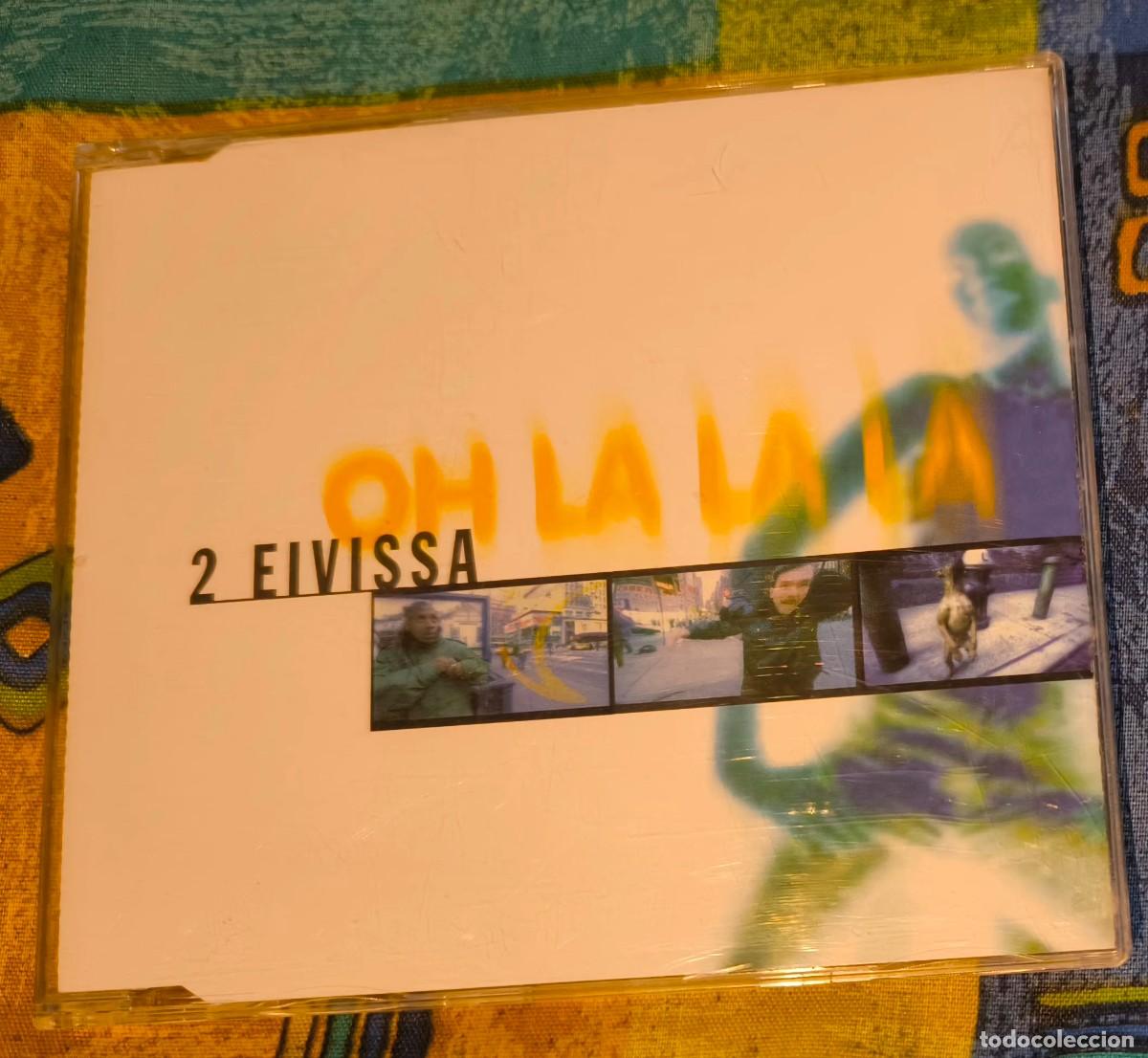 CDs de m&uacute;sica: 2 EIVISSA - OH LA LA LA (6 CANCIONES MAXI SINGLE) - Foto 1