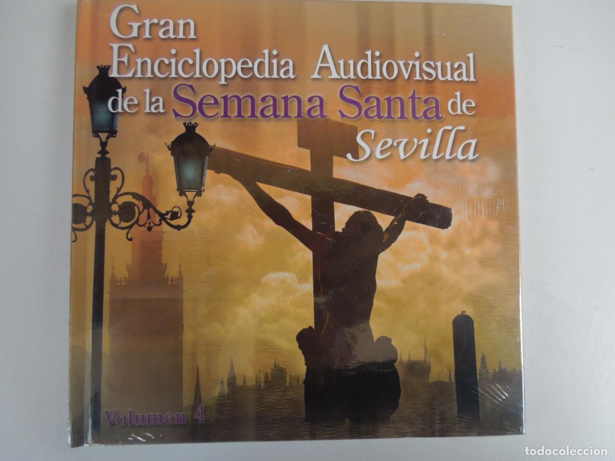 CDs de M&uacute;sica: SEMANA SANTA DE SEVILLA GRAN ENCICLOPEDIA AUDIOVISUAL VOLUMEN 4 DVD+LIBRO- PRECINTADO