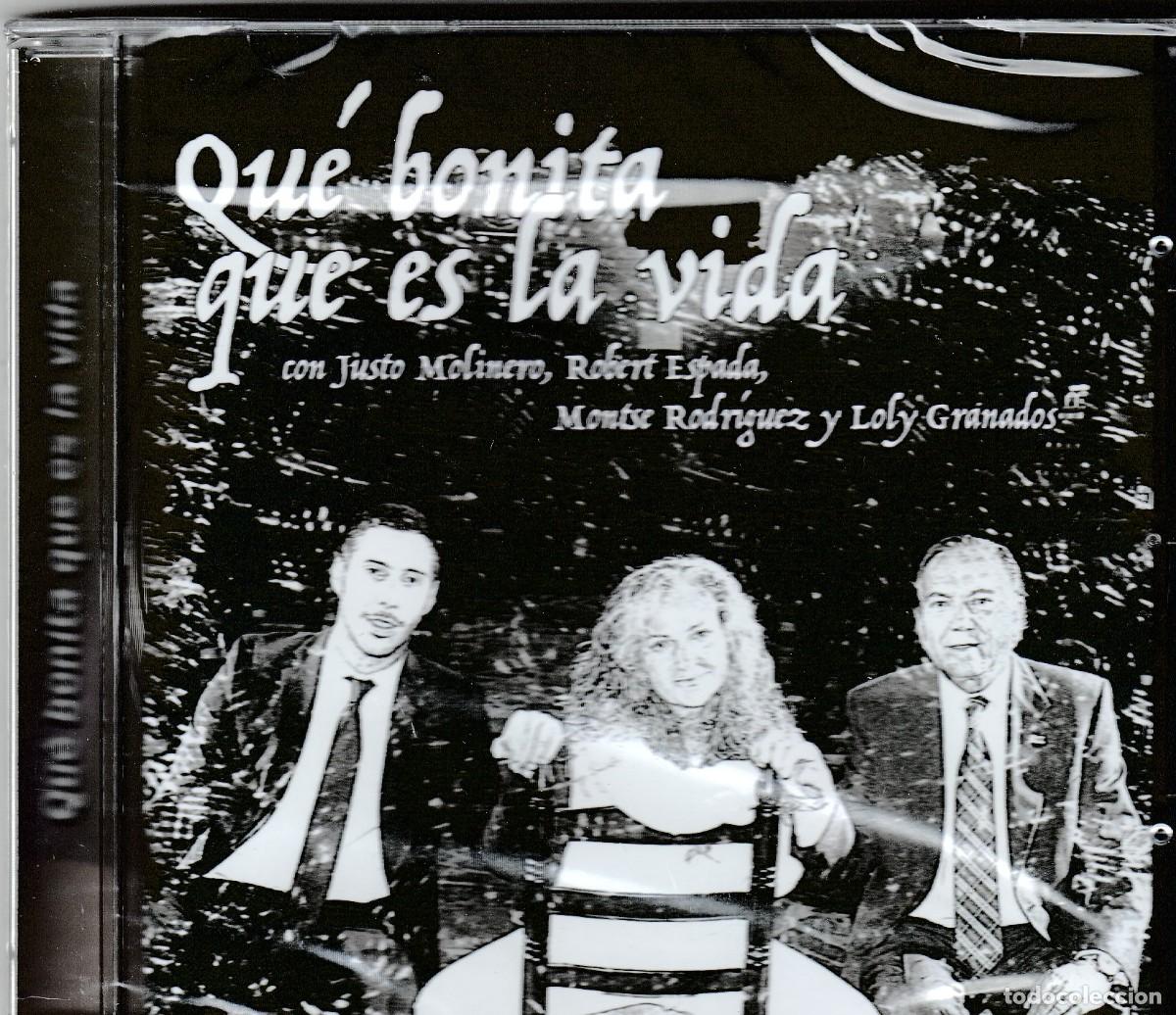 CDs de M&uacute;sica: Qu&eacute; bonita que es la vida JUSTO MOLINERO-Robert Espada & Montse Rodriguez-Loly Granados.