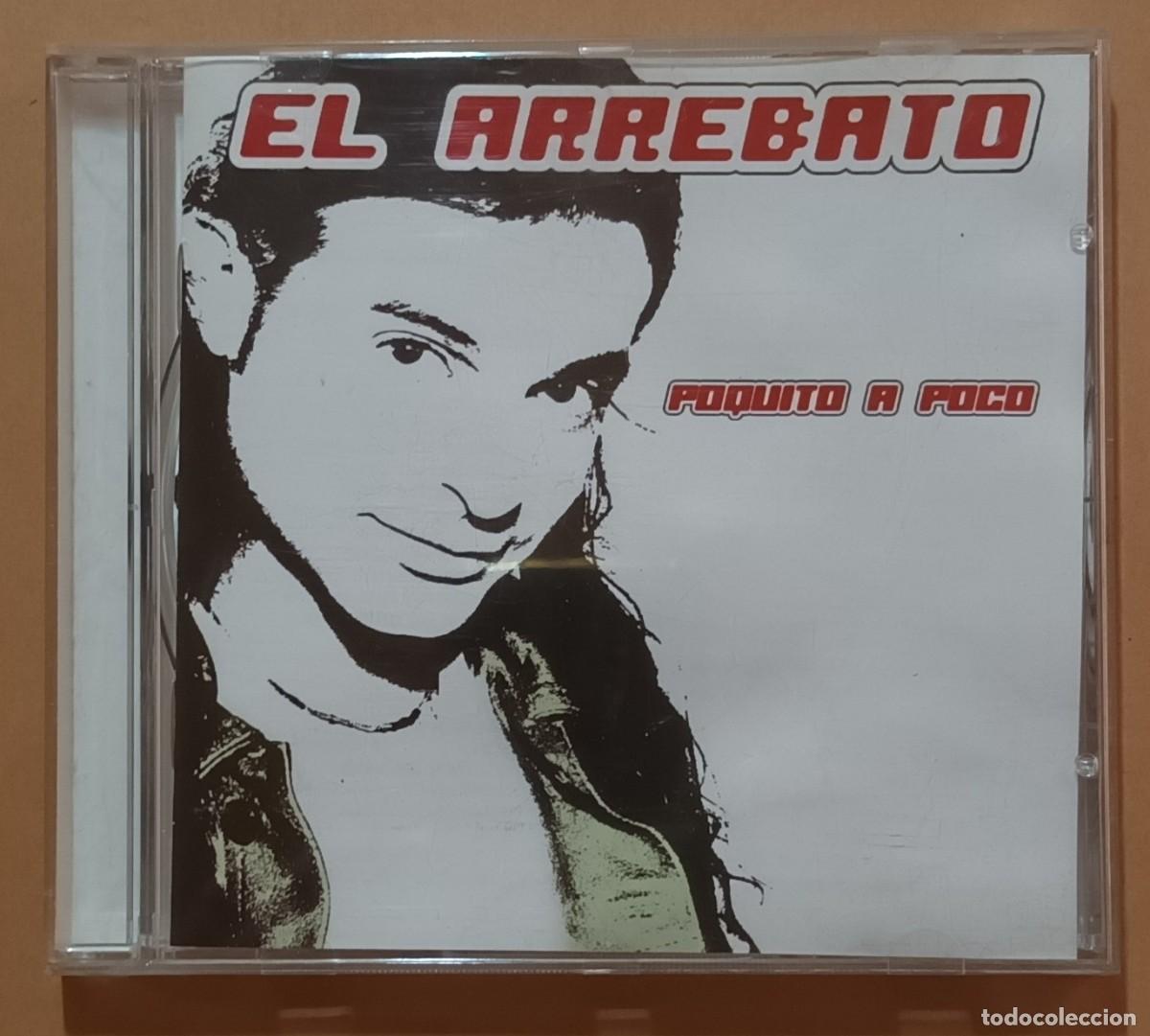 CDs de m&uacute;sica: CD - EL ARREBATO - POQUITO A POCO - Foto 1