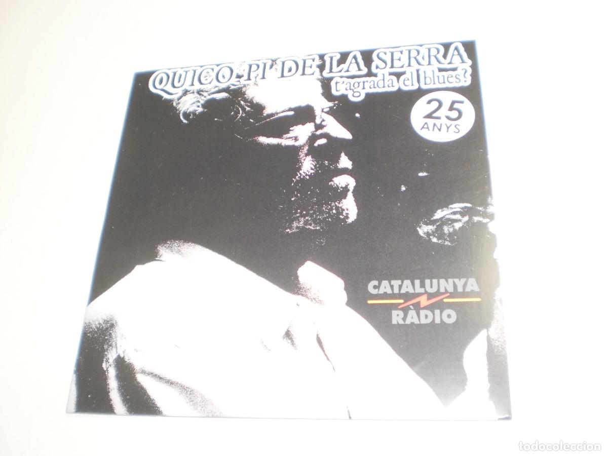 Musik-CDs: cd quico pi de la serra. t'agrada el blues? enderrock 2018 cat. 23 temes (seminou)