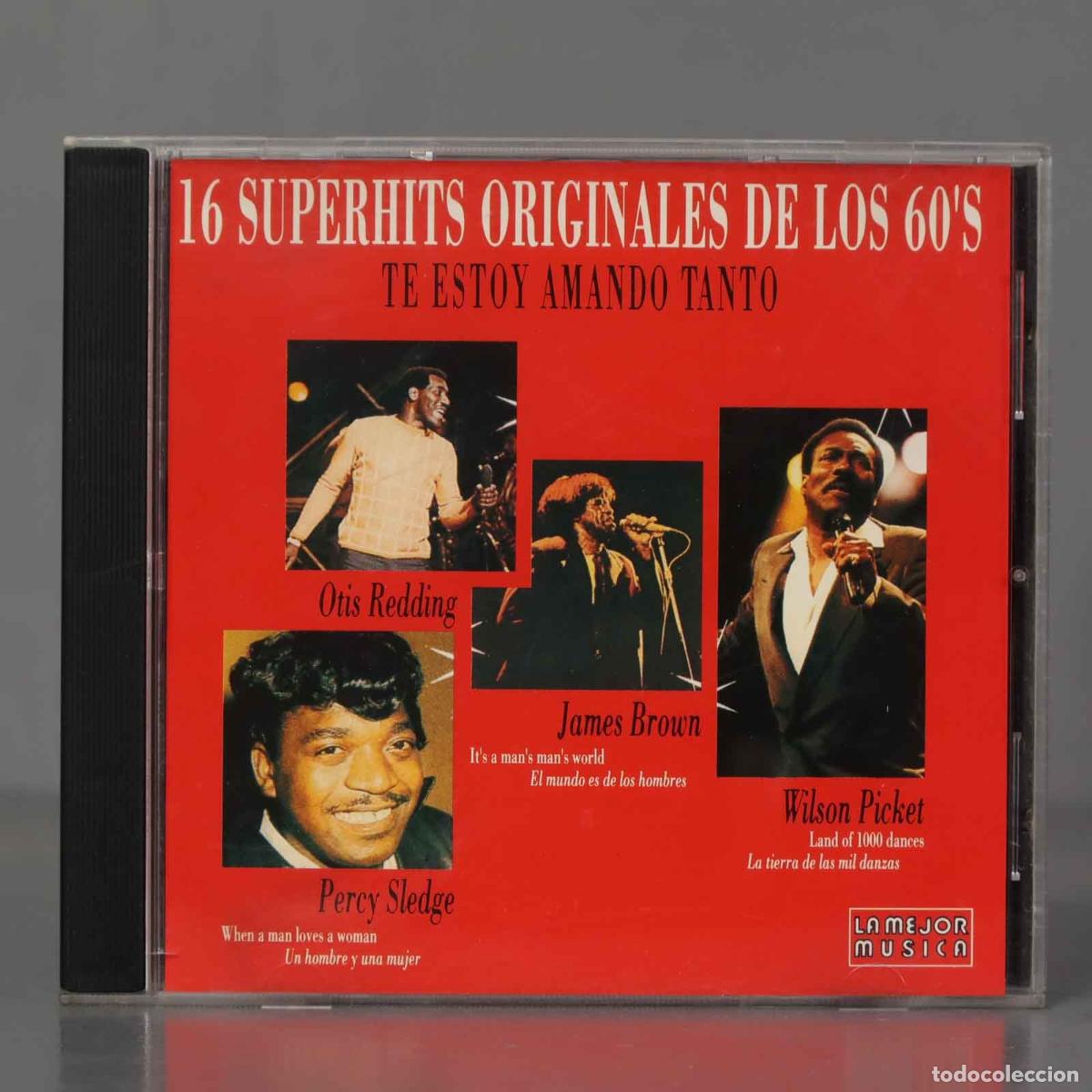 CD di Musica: CD. 16 SUPERHITS ORIGINALES DE LOS 60&acute;S. TE ESTOY AMANDO TANTO