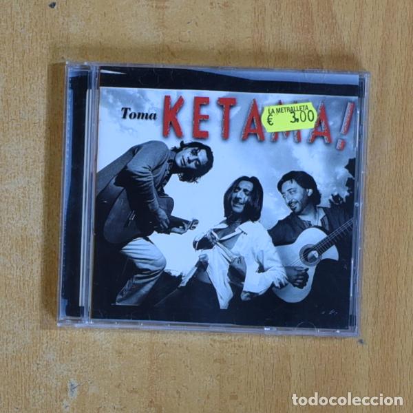 CDs de m&uacute;sica: KETAMA - TOMA KETAMA - CD - Foto 1