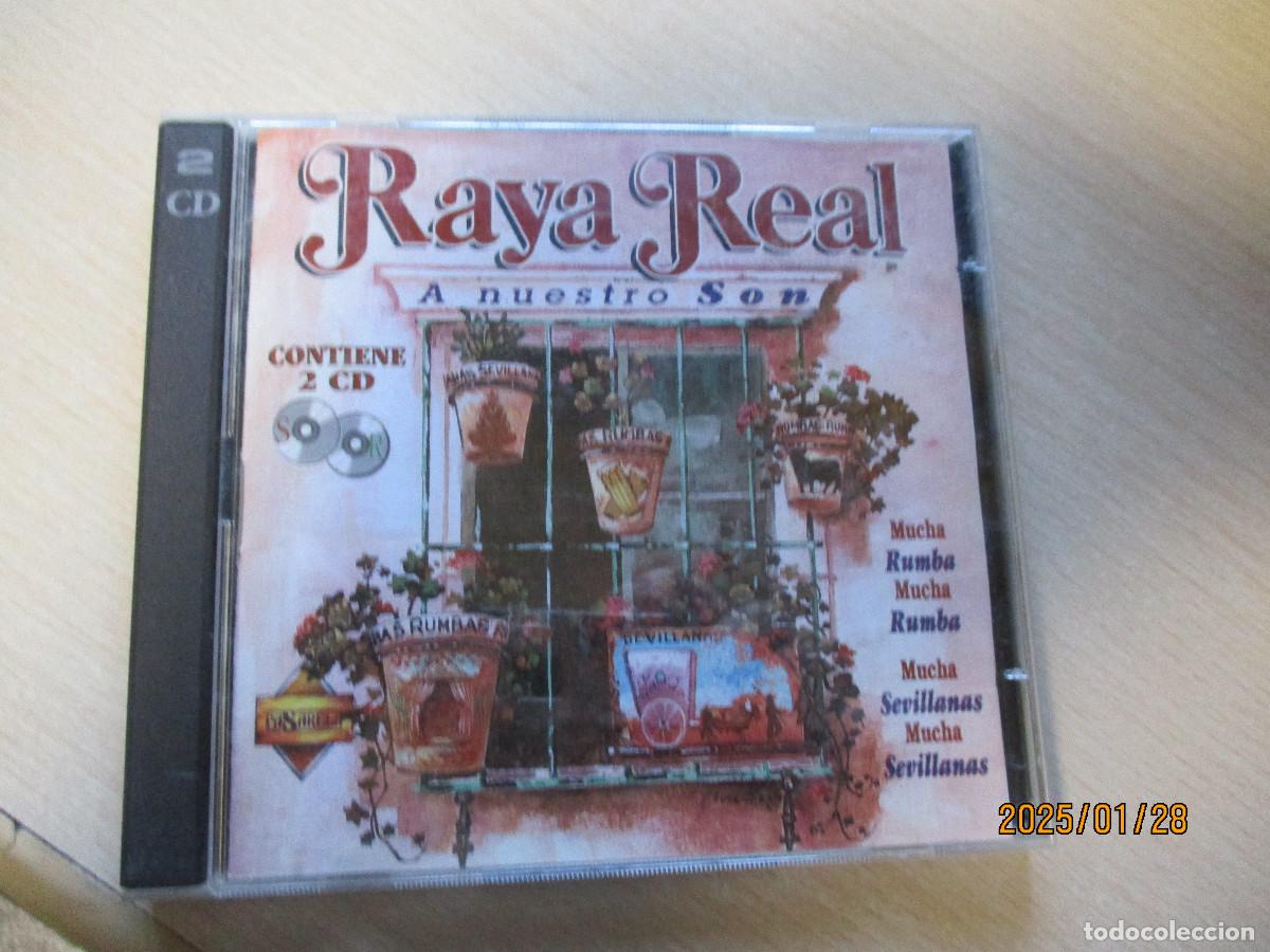CDs de m&uacute;sica: RAYA REAL a nuestro son - Foto 1