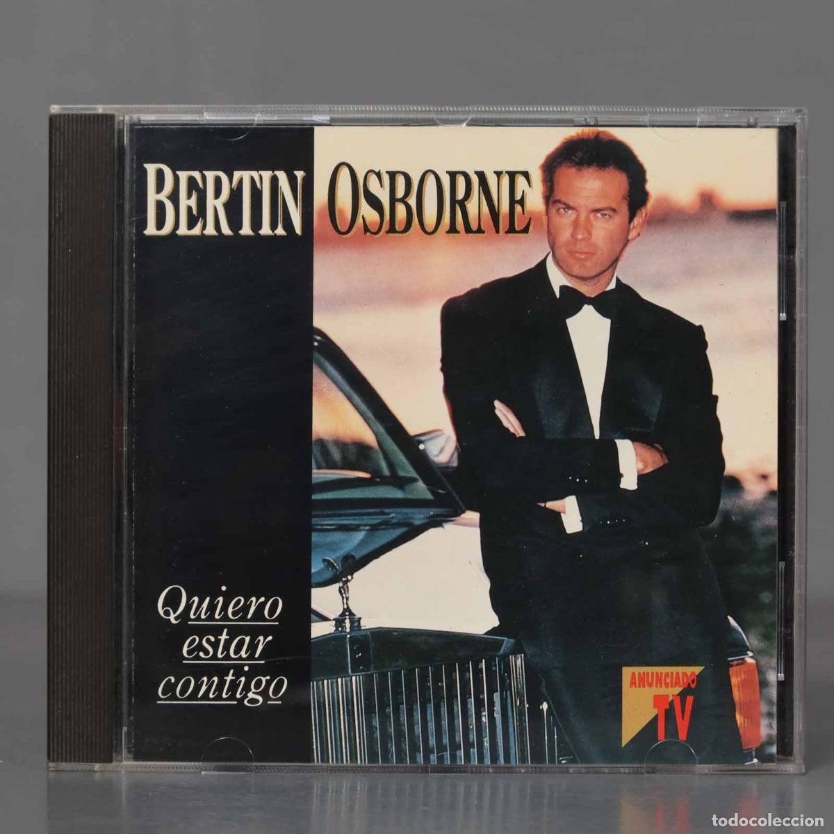 CDs de m&uacute;sica: CD. Bert&iacute;n Osborne &ndash; Quiero Estar Contigo - Foto 1
